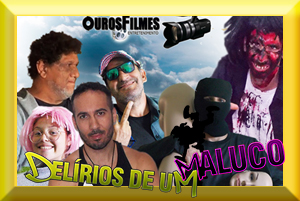 filme Delirios de um maluco
